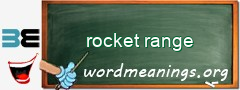 WordMeaning blackboard for rocket range